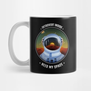 introvert inside - need my space Mug